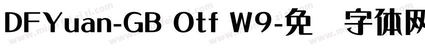 DFYuan-GB Otf W9字体转换